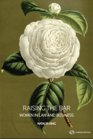Cover of "Raising the Bar- Women in law and business" by Natalya King